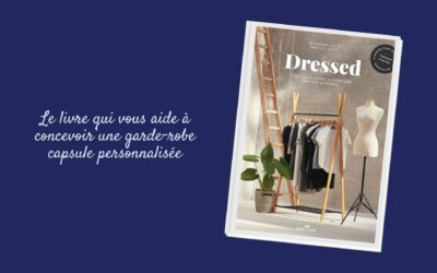 Créez votre garde-robe idéale avec le livre ‘Dressed’ : une méthode simple et efficace